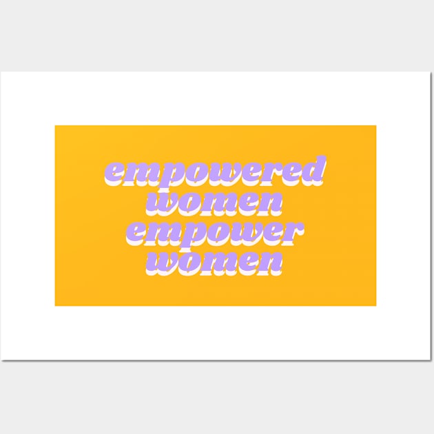 empowered women empower women Wall Art by vsco aesthetic